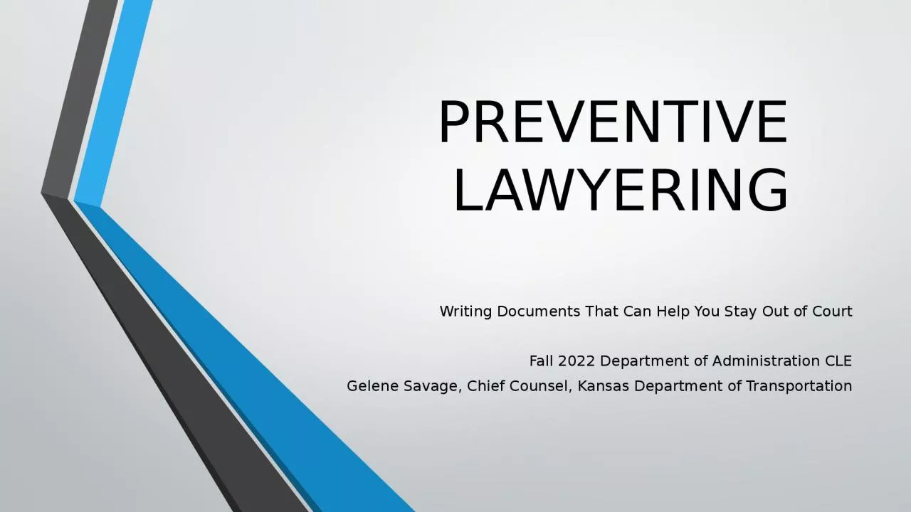 PPT-PREVENTIVE LAWYERING Writing Documents That Can Help You Stay Out of Court