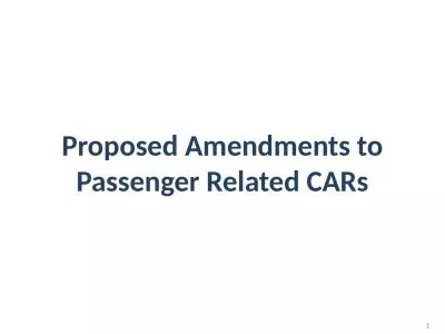 Proposed Amendments to Passenger Related CARs