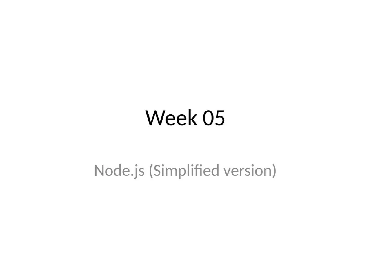 Week 05 Node.js (Simplified version)