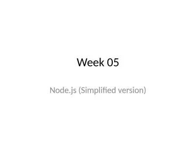 Week 05 Node.js (Simplified version)