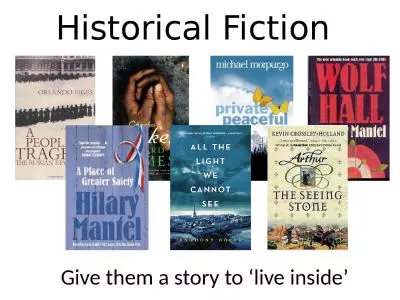 Historical Fiction Give them a story to ‘live inside’