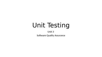 Unit Testing Unit 3  Software Quality Assurance