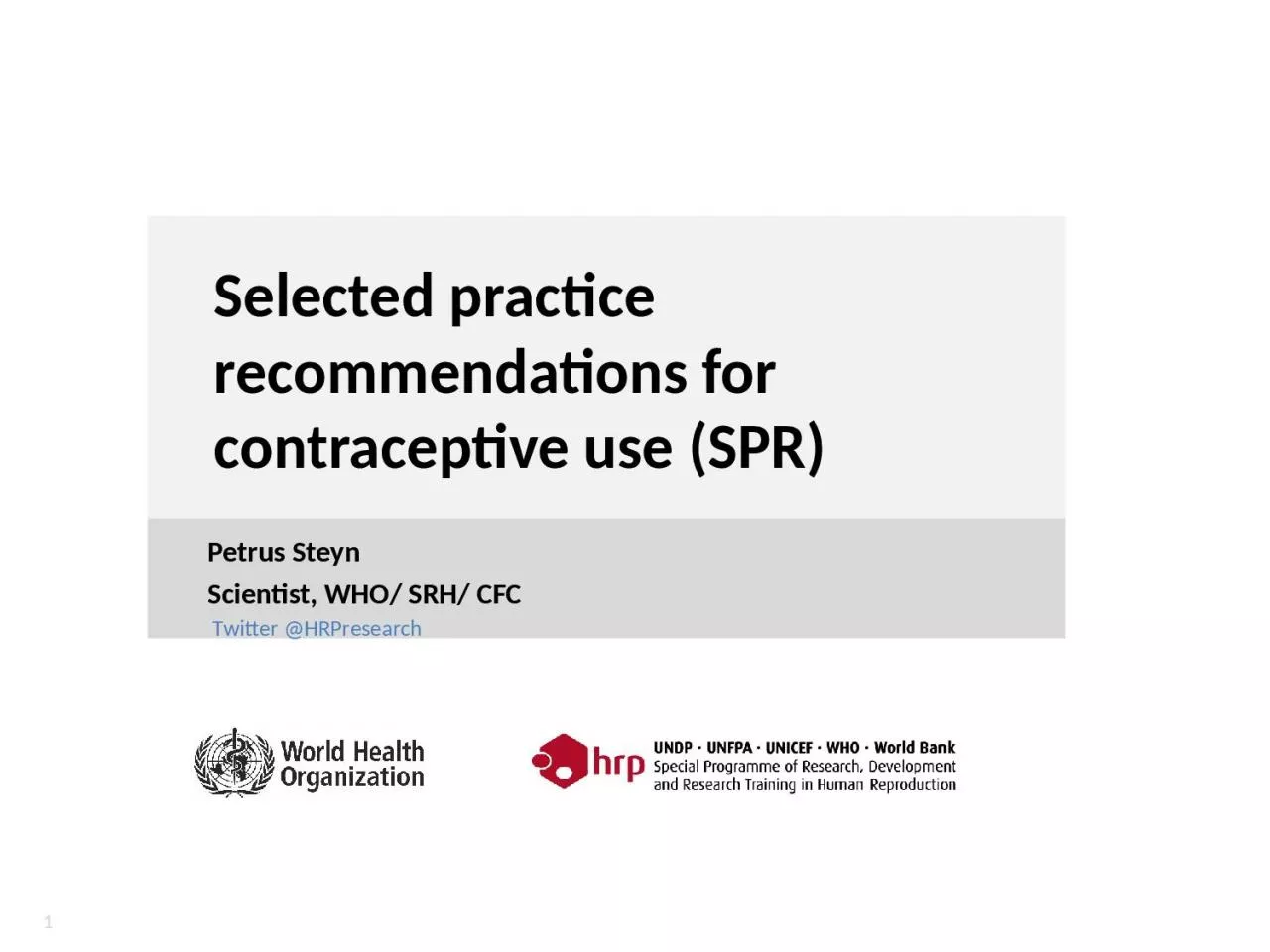 Selected practice recommendations for contraceptive use (SPR)