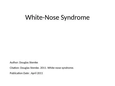 White-Nose Syndrome Author: Douglas