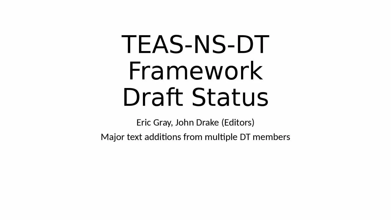 TEAS-NS-DT Framework Draft Status