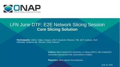 LFN   June   DTF:   E2E Network Slicing