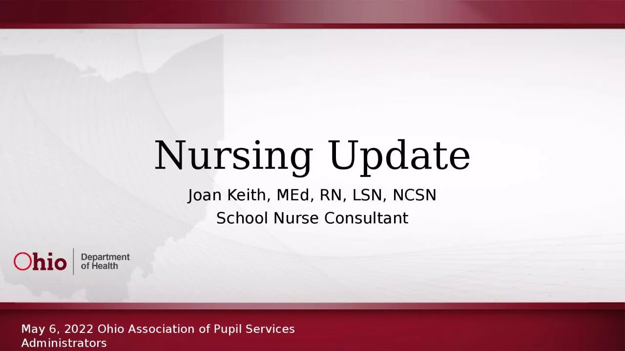 PPT-Nursing Update Joan Keith, MEd, RN, LSN, NCSN