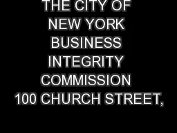 THE CITY OF NEW YORK BUSINESS INTEGRITY COMMISSION 100 CHURCH STREET,
