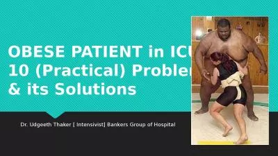 OBESE PATIENT in ICU : 10 (Practical) Problems