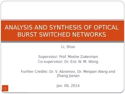 ANALYSIS AND SYNTHESIS OF OPTICAL BURST SWITCHED NETWORKS