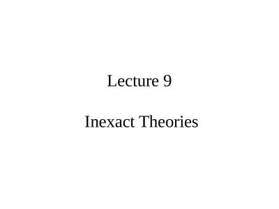 Lecture 9  Inexact Theories