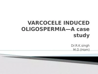 VARCOCELE INDUCED OLIGOSPERMIA—A case study