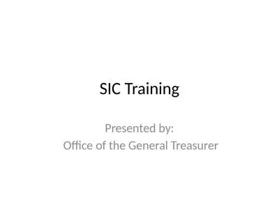 SIC Training Presented  by: