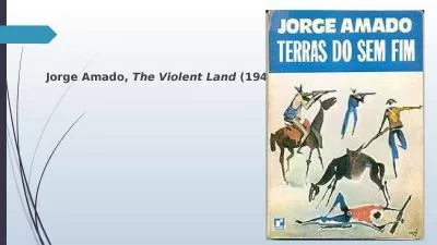 Jorge Amado,  The Violent Land