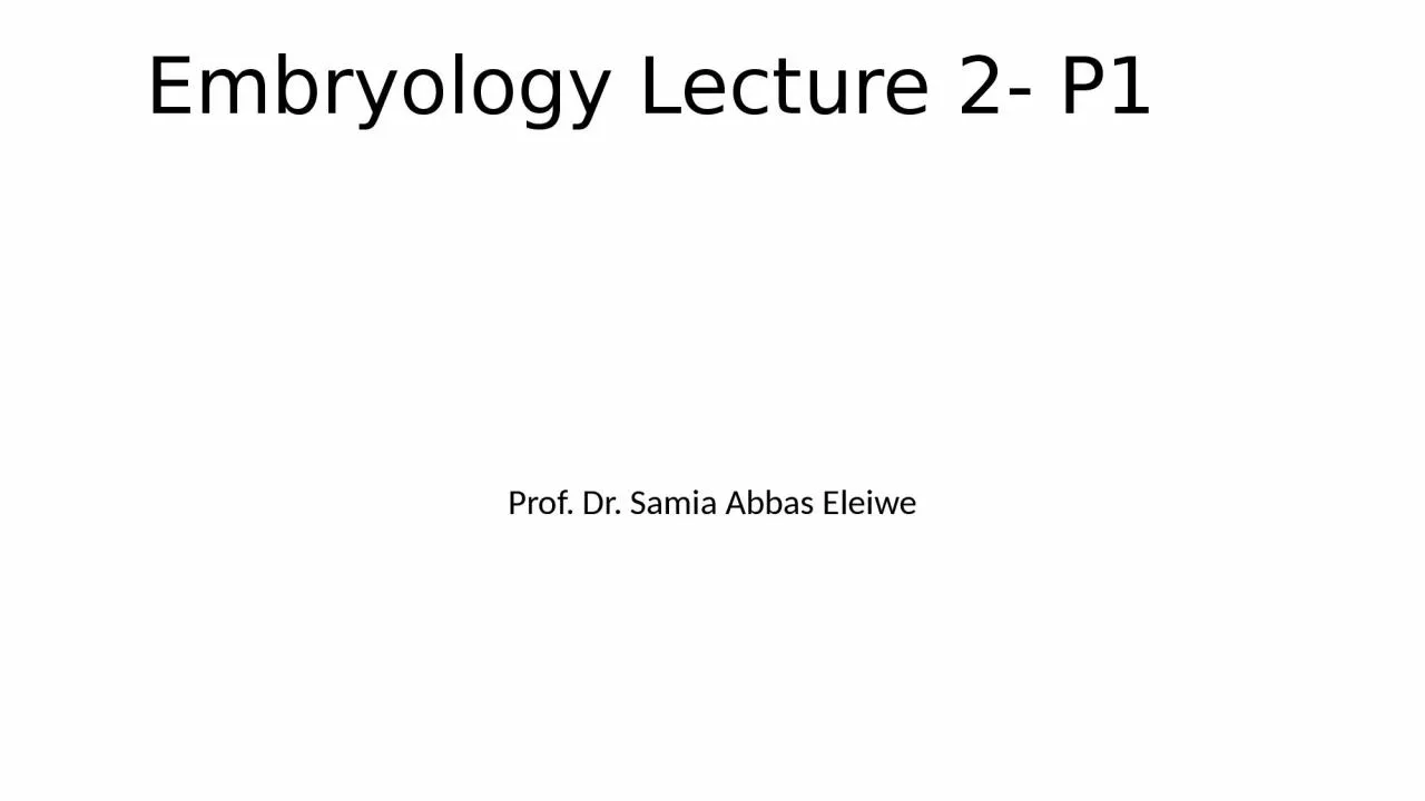 PPT-Embryology Lecture 2- P1