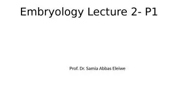 Embryology Lecture  2- P1