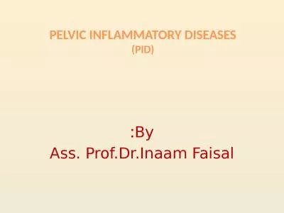 PELVIC INFLAMMATORY DISEASES