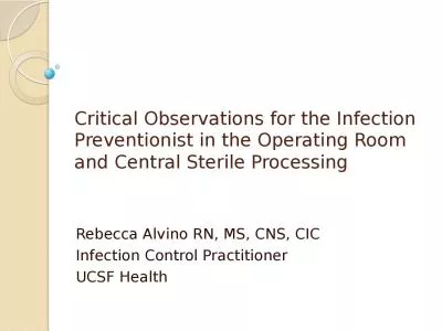 Critical Observations for the Infection Preventionist in the Operating Room and Central Sterile Pro