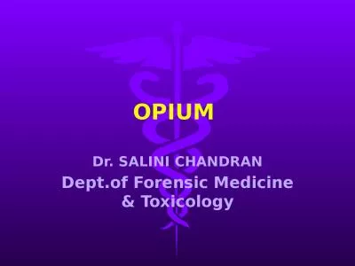 OPIUM  Dr.  SALINI CHANDRAN