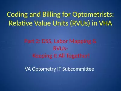 Coding and Billing for Optometrists: Relative Value Units (RVUs) in VHA