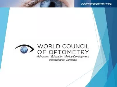 Who we are… The World Council of Optometry (WCO) is an international optometric association