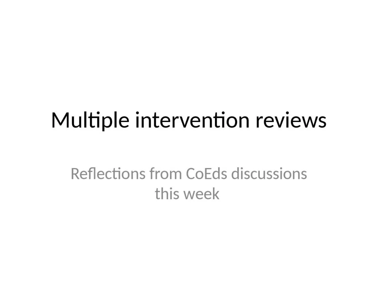 PPT-Multiple intervention reviews