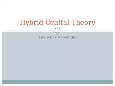 The next frontier Hybrid Orbital Theory