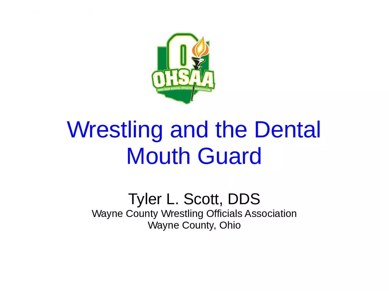 PPT-Wrestling and the Dental Mouth Guard