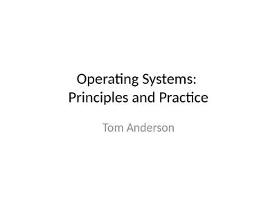 Operating Systems:  Principles and Practice