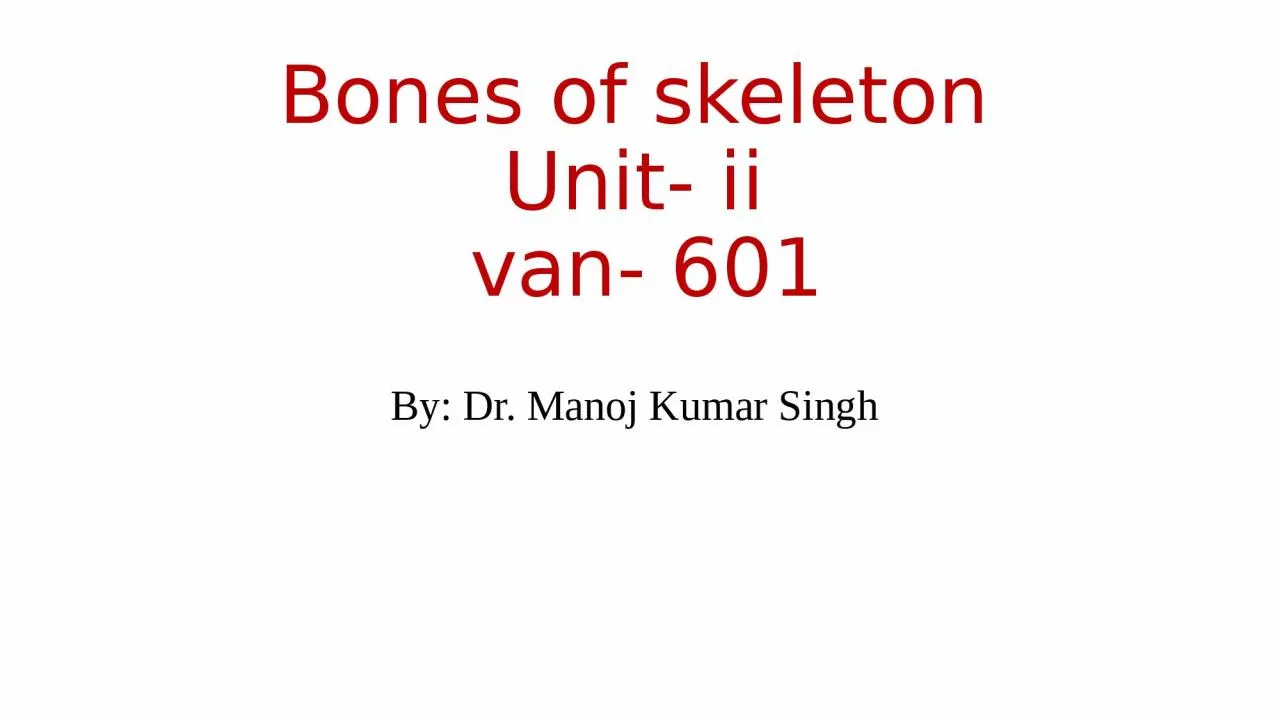 PPT-Bones of skeleton Unit- ii