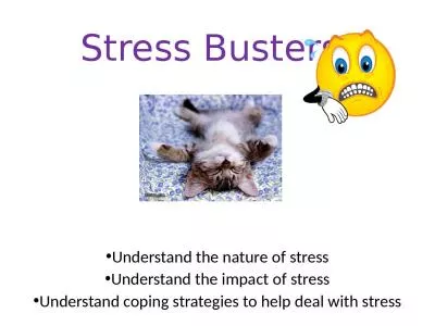 Stress Busters! Understand the nature of stress