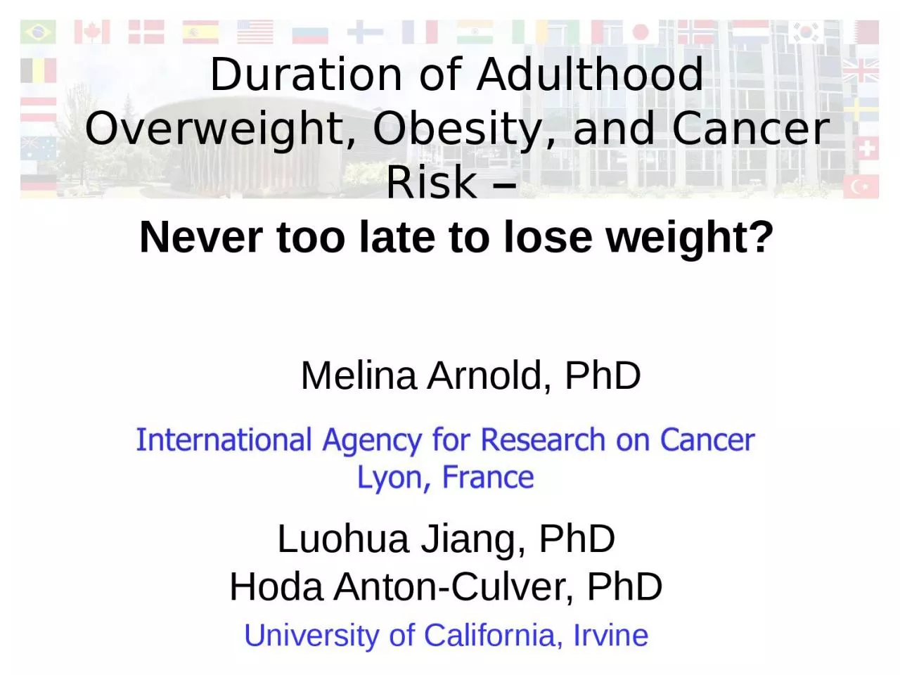Duration of Adulthood Overweight, Obesity