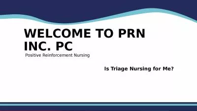 WELCOME TO PRN INC. PC  Positive Reinforcement Nursing