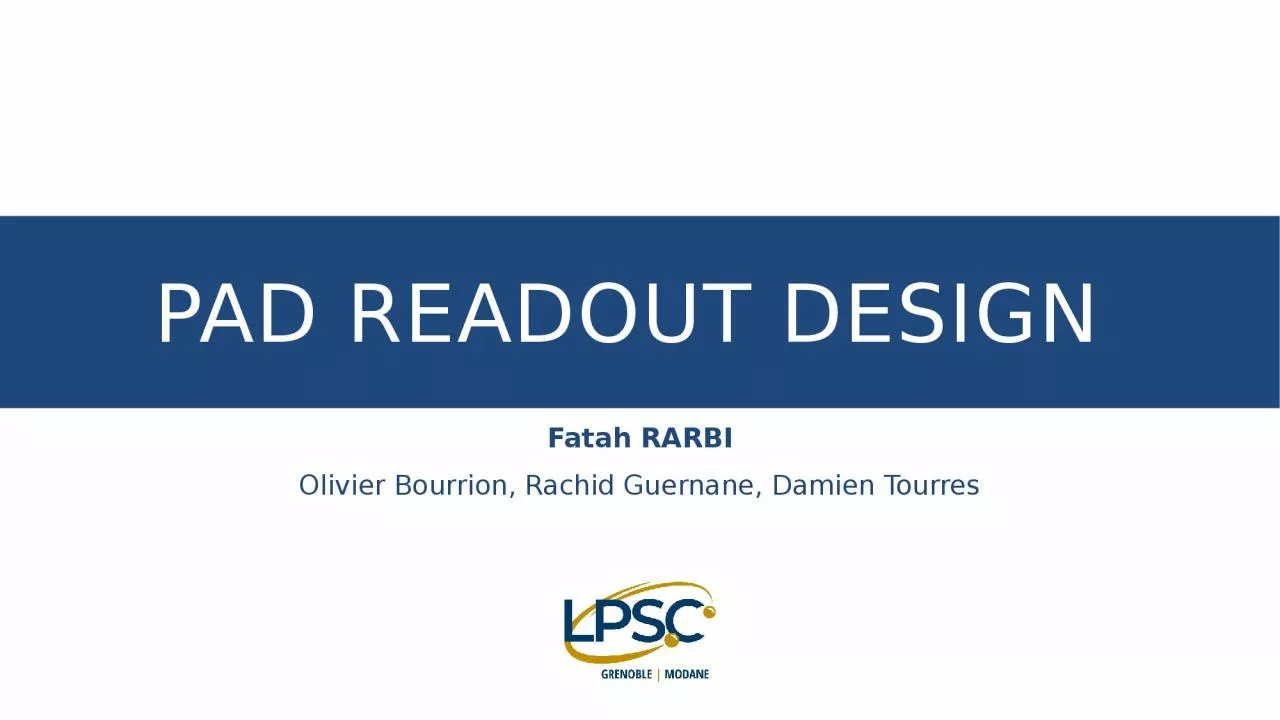 Pad readout design  Fatah RARBI