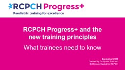 RCPCH Progress+ and the new training principles