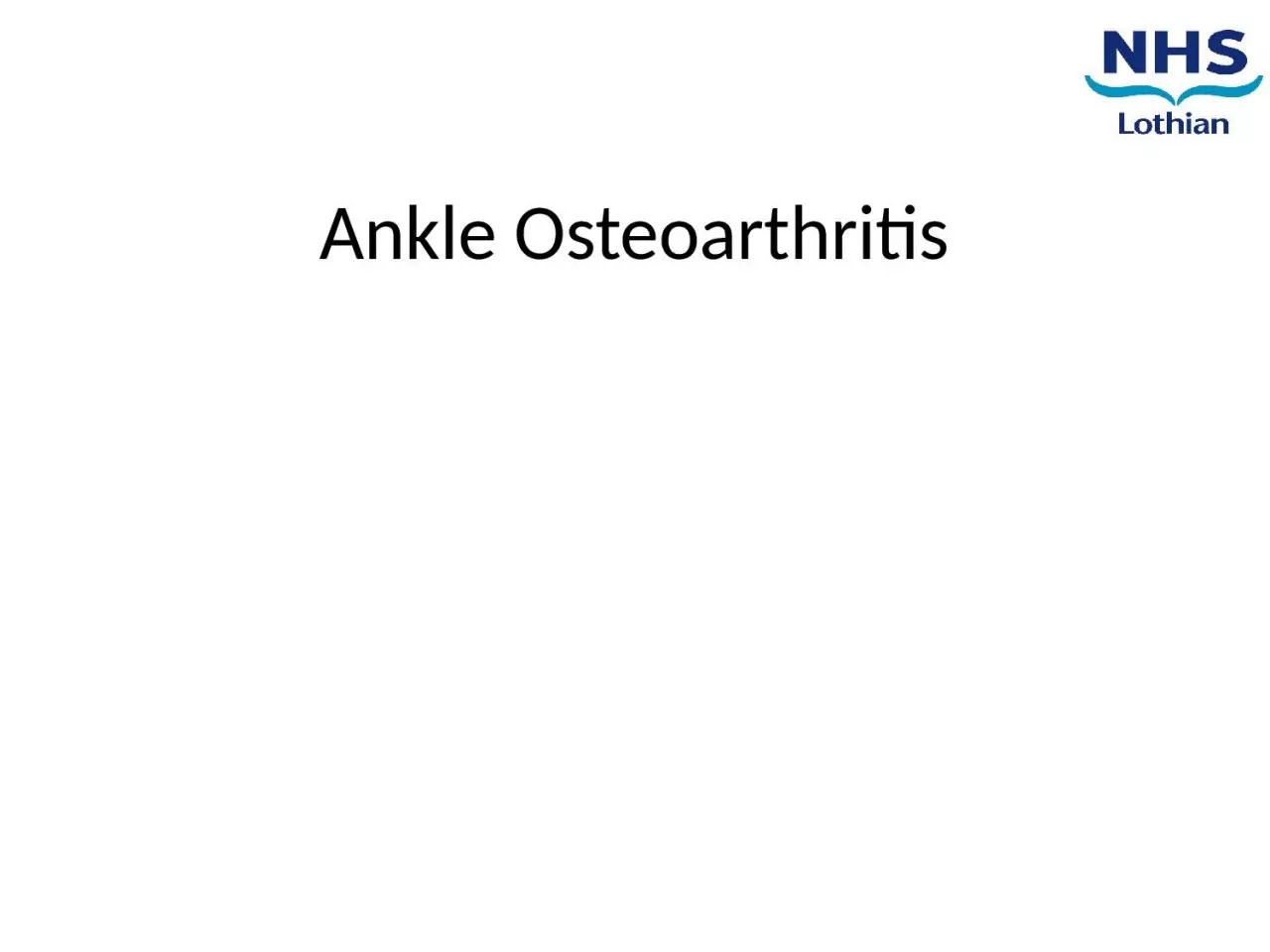 PPT-Ankle Osteoarthritis Contents