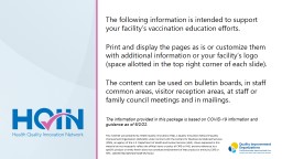 The following information is intended to support your facility’s vaccination education