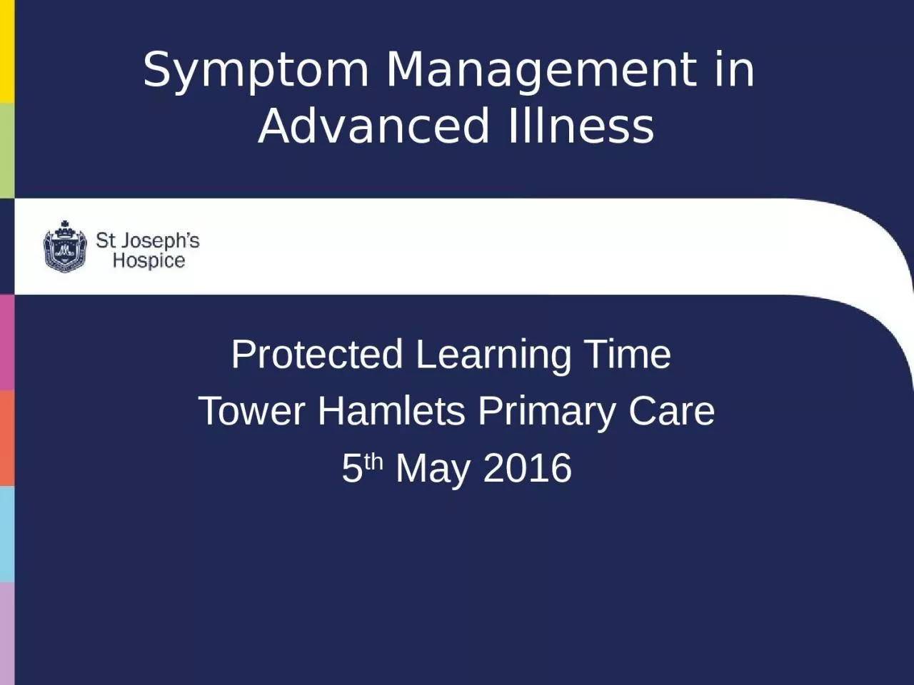 PPT-Symptom Management in Advanced Illness