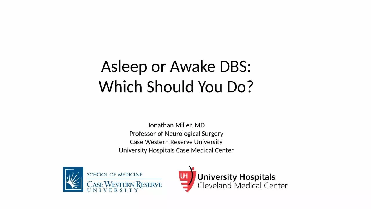 PPT-Asleep or Awake DBS: Which Should You Do?