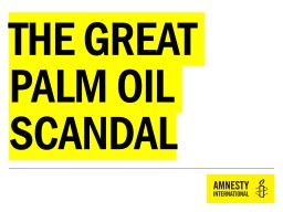 The Great Palm Oil scandal