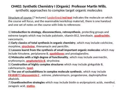 CH402: Synthetic Chemistry I (Organic)  Professor Martin Wills.