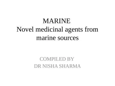 MARINE  Novel medicinal agents from marine sources