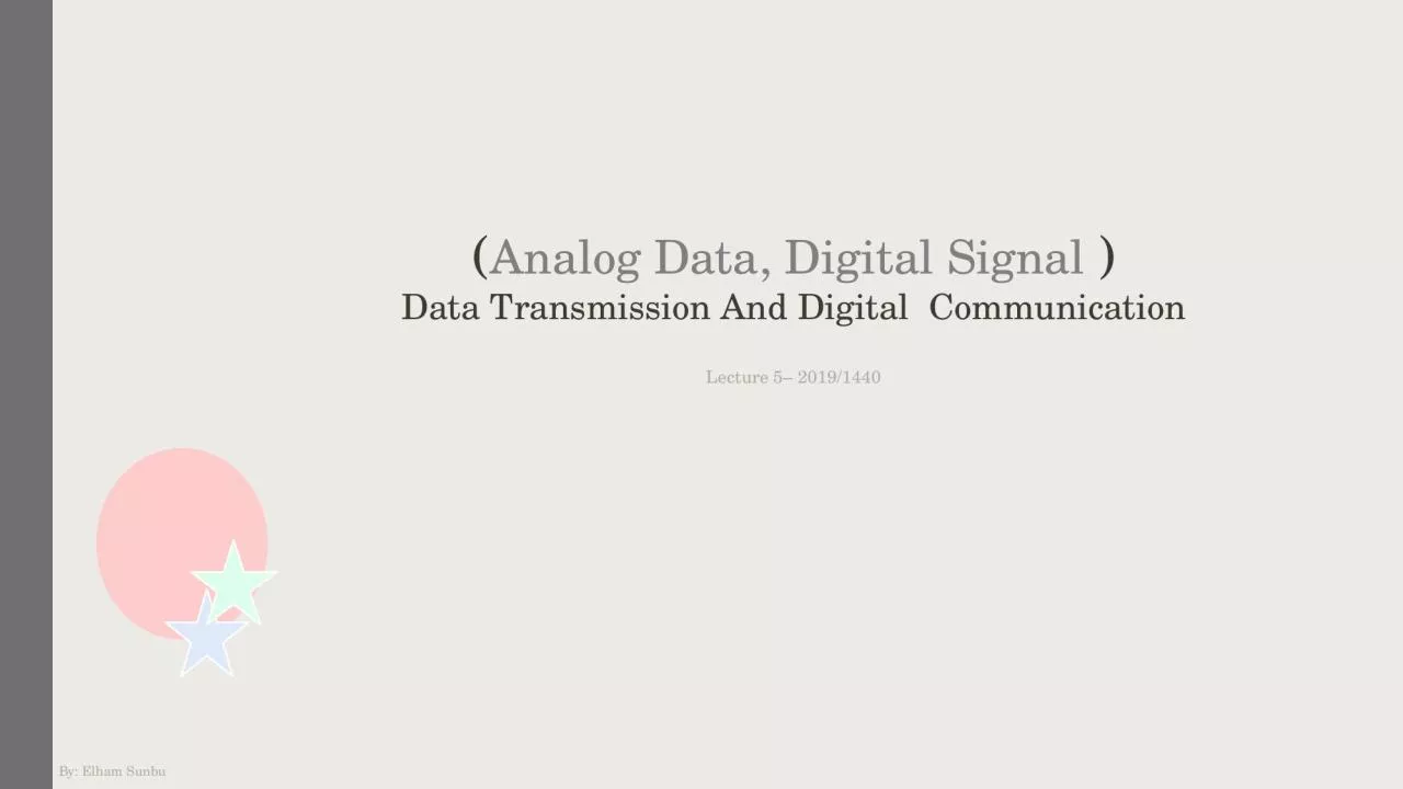 ( Analog Data, Digital Signal