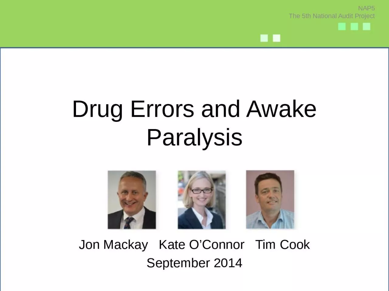 Drug Errors and Awake Paralysis