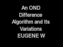 An OND Difference Algorithm and Its Variations EUGENE W