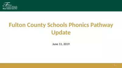 June 11, 2019 Fulton County Schools Phonics Pathway Update