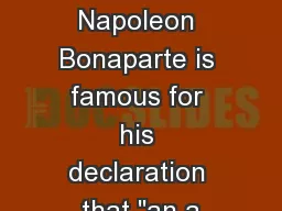 Haversacks Napoleon Bonaparte is famous for his declaration that 