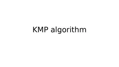 KMP algorithm KMP algorithm