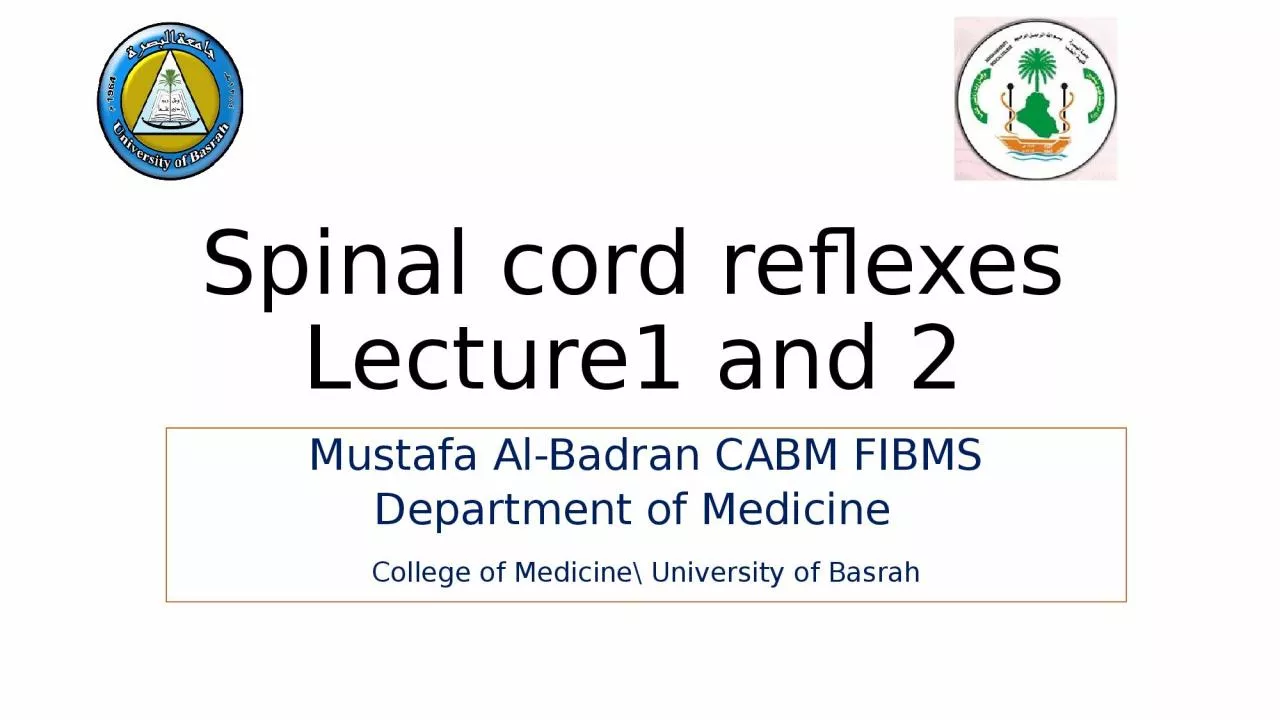 Spinal cord reflexes Lecture1 and 2