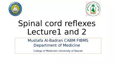 Spinal cord reflexes Lecture1 and 2
